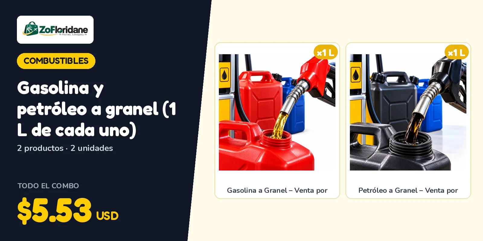 Combustibles: Gasolina y petróleo a granel (1 L de cada uno)